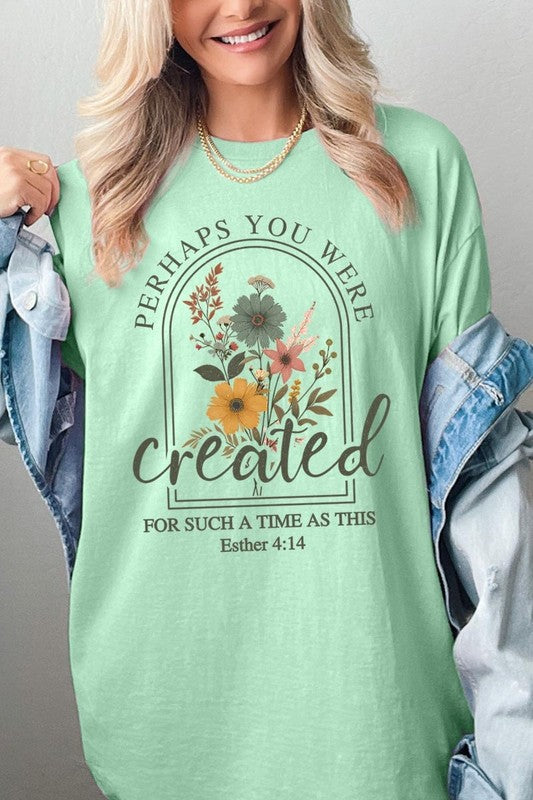 Perhaps You Were Created Plus Heavy Cotton Tee
