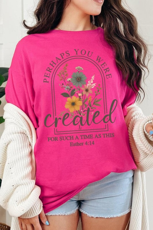 Perhaps You Were Created Plus Heavy Cotton Tee